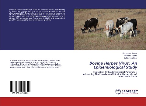 Bovine Herpes Virus: An Epidemiological Study: Evaluation Of Epidemiological Parameters Influencing The Prevalence Of Bovine Herpes Virus-1 Infection In Cattle