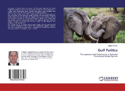 Gulf Politics: The explosive Gulf Relations in a Fluid and Transitional Global System