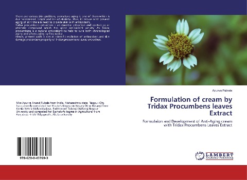Formulation of cream by Tridax Procumbens leaves Extract: Formulaion and Development of Anti-Aging cream with Tridax Procumbens Leaves Extract