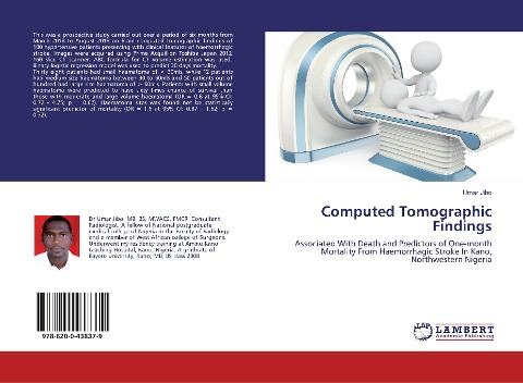 Computed Tomographic Findings: Associated With Death and Predictors of One-month Mortality From Haemorrhagic Stroke In Kano, Northwestern Nigeria