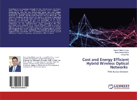 Cost and Energy Efficient Hybrid Wireless Optical Networks: FiWi Access Network