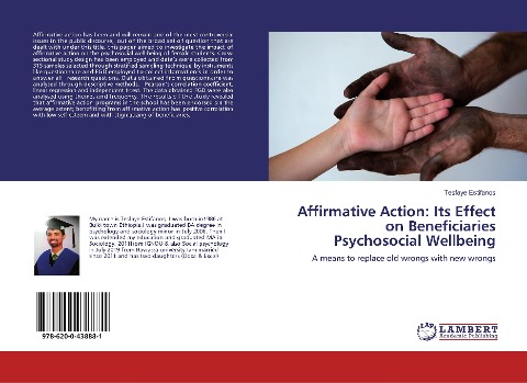 Affirmative Action: Its Effect on Beneficiaries Psychosocial Wellbeing: A means to replace old wrongs with new wrongs