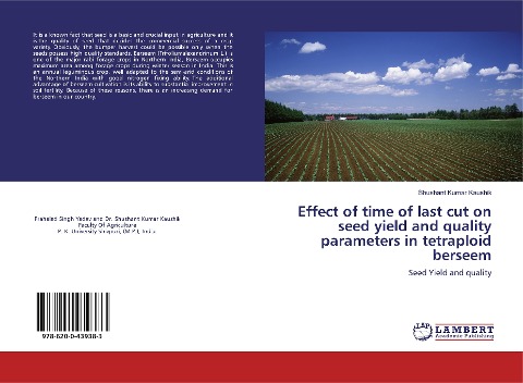 Effect of time of last cut on seed yield and quality parameters in tetraploid berseem: Seed Yield and quality