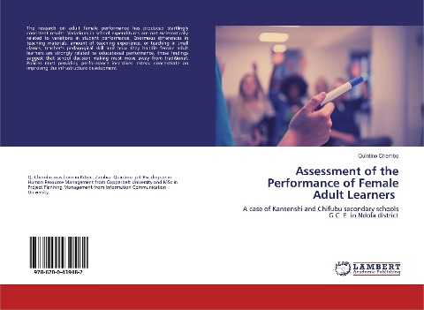 Assessment of the Performance of Female Adult Learners: A case of Kansenshi and Chifubu secondary schools G.C. E. in Ndola district