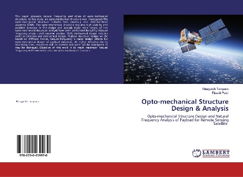 Opto-mechanical Structure Design & Analysis: Opto-mechanical Structure Design and Natural Frequency Analysis of Payload for Remote Sensing Satellite