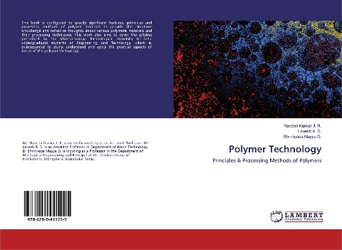 Polymer Technology: Principles &amp; Processing Methods of Polymers