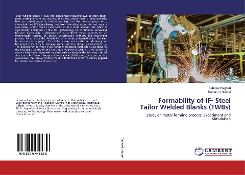 Formability of IF- Steel Tailor Welded Blanks (TWBs): Study on metal forming process: Experiment and Simulation