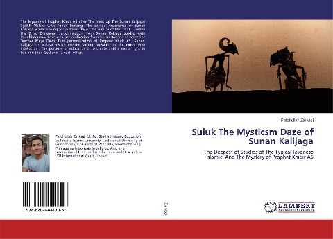 Suluk The Mysticsm Daze of Sunan Kalijaga: The Deepest of Studies of The Typical Javanese Islamic. And The Mystery of Prophet Khidir AS