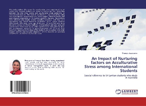 An Impact of Nurturing factors on Acculturative Stress among International Students: Special reference to Sri Lankan students who study in Australia