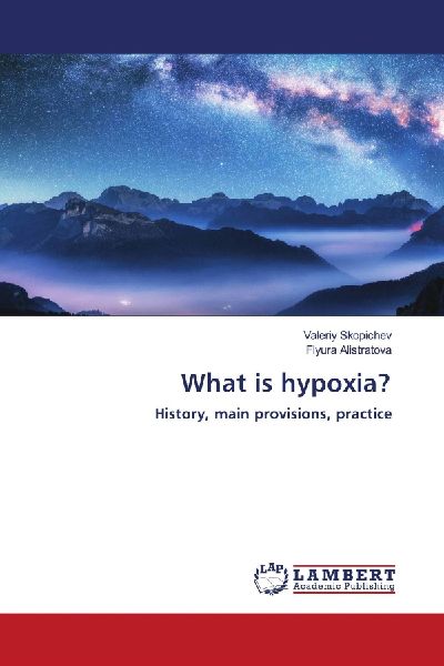 What is hypoxia?: History, main provisions, practice