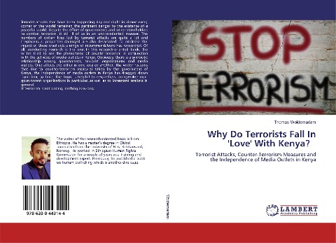 Why Do Terrorists Fall In Love With Kenya?: Terrorist Attacks, Counter-Terrorism Measures and the Independence of Media Outlets in Kenya