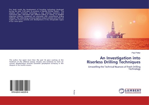 An Investigation into Riserless Drilling Techniques: Unravelling the Technical Nuances of Fresh Drilling Technology
