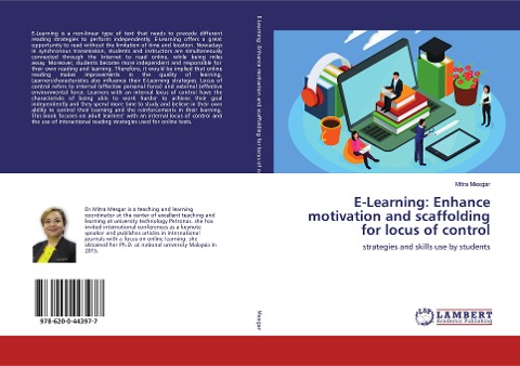 E-Learning: Enhance motivation and scaffolding for locus of control: strategies and skills use by students
