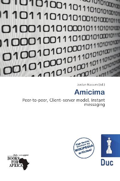Amicima: Peer-to-peer, Client-server model, Instant messaging