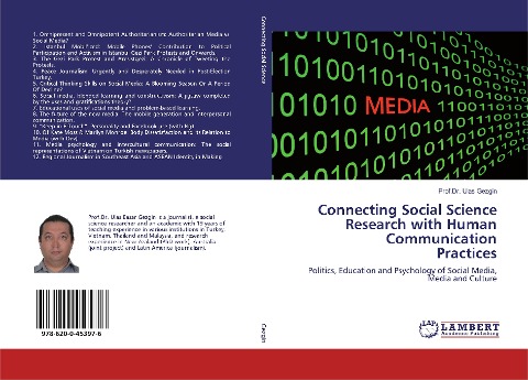 Connecting Social Science Research with Human CommunicationPractices: Politics, Education and Psychology of Social Media, Media and Culture