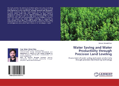 Water Saving and Water Productivity through Precision Land Leveling: Assessment of water saving and water productivity through precision land leveling technology