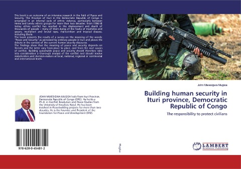 Building human security in Ituri province, Democratic Republic of Congo: The responsibility to protect civilians
