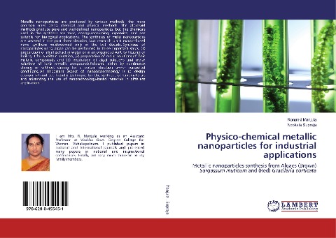 Physico-chemical metallic nanoparticles for industrial applications: Metallic nanoparticles synthesis from Algaes (Brown) Sargassum muticum and (Red) Gracilaria corticata