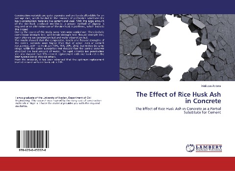 The Effect of Rice Husk Ash in Concrete: The Effect of Rice Husk Ash in Concrete as a Partial Substitute for Cement