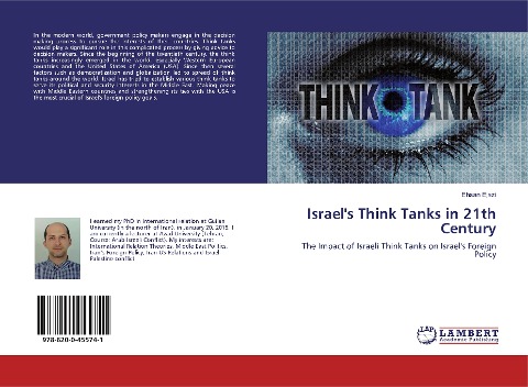 Israels Think Tanks in 21th Century: The Impact of Israeli Think Tanks on Israels Foreign Policy