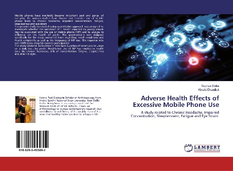 Adverse Health Effects of Excessive Mobile Phone Use: A study related to Chronic Headache, Impaired Concentration, Sleeplessness, Fatigue and Eye Strain.