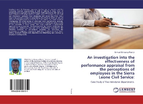 An investigation into the effectiveness of performance appraisal from the perceptions of employees in the Sierra Leone Civil Service:: Case Study of five ministerial departments.