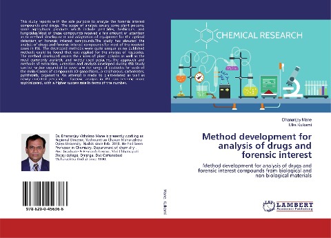 Method development for analysis of drugs and forensic interest: Method development for analysis of drugs and forensic interest compounds from biological and non-biological materials