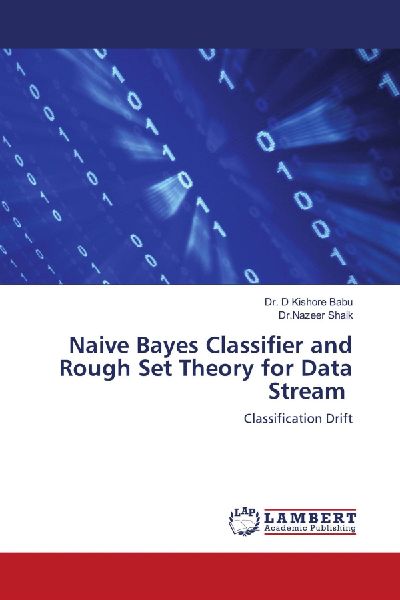 Naive Bayes Classifier and Rough Set Theory for Data Stream: Classification Drift