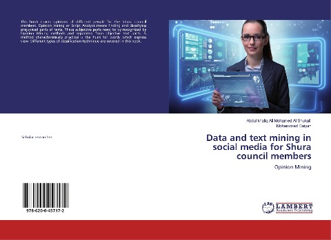 Data and text mining in social media for Shura council members: Opinion Mining