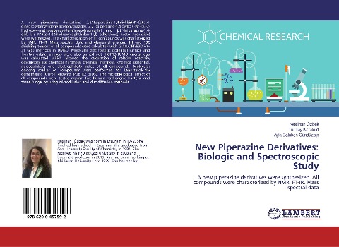 New Piperazine Derivatives: Biologic and Spectroscopic Study: A new piperazine derivatives were synthesized. All compounds were characterized by NMR, FT-IR, Mass spectral data