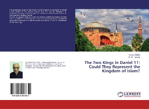 The Two Kings in Daniel 11: Could They Represent the Kingdom of Islam?
