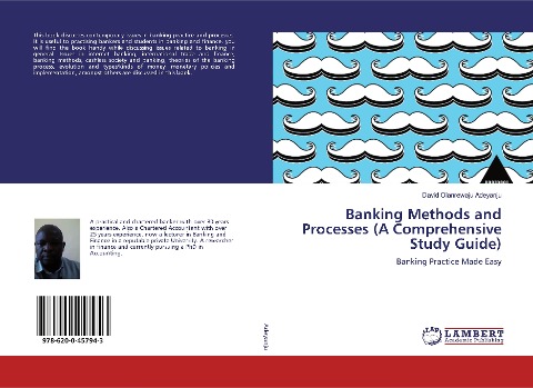 Banking Methods and Processes (A Comprehensive Study Guide): Banking Practice Made Easy