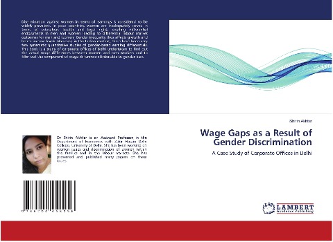 Wage Gaps as a Result of Gender Discrimination: A Case Study of Corporate Offices in Delhi