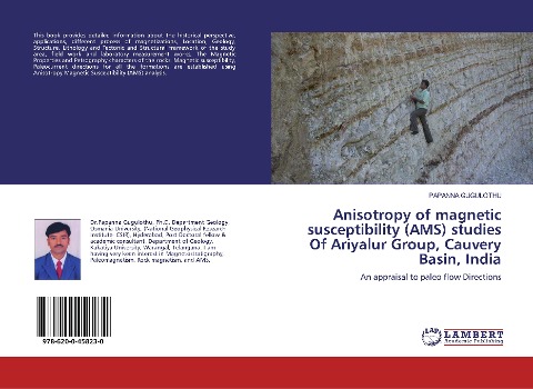 Anisotropy of magnetic susceptibility (AMS) studies Of Ariyalur Group, Cauvery Basin, India: An appraisal to paleo flow Directions