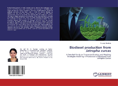 Biodiesel production from Jatropha curcas: A Detailed Study on Transesterification and Washing Strategies Involving in Production of Biodiesel From Jatropha Curcas