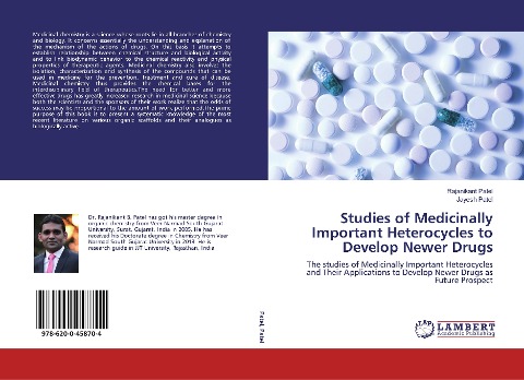 Studies of Medicinally Important Heterocycles to Develop Newer Drugs: The studies of Medicinally Important Heterocycles and Their Applications to Develop Newer Drugs as Future Prospect