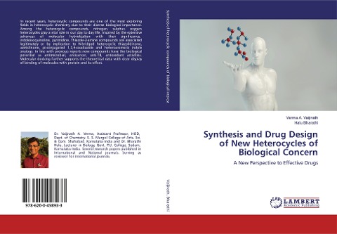 Synthesis and Drug Design of New Heterocycles of Biological Concern: A New Perspective to Effective Drugs