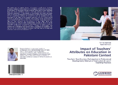 Impact of Teachers Attributes on Education in Pakistani Context: Teachers Qualification, Participation in Professional Development, Medium of Instruction & Use of Teaching Practices