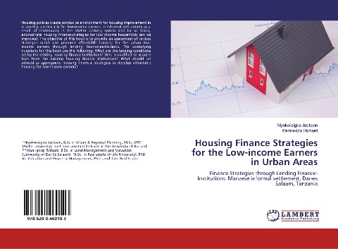 Housing Finance Strategies for the Low-income Earners in Urban Areas: Finance Strategies through Lending Finance-Institutions: Manzese informal settlement, Dar-es Salaam, Tanzania