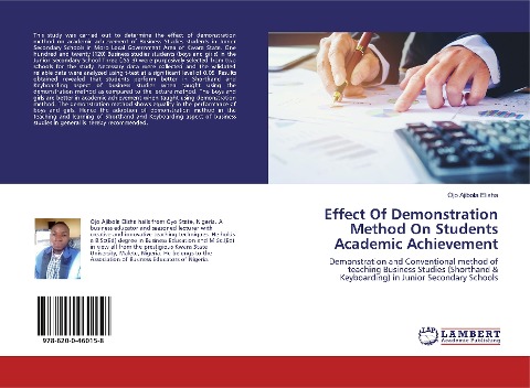 Effect Of Demonstration Method On Students Academic Achievement: Demonstration and Conventional method of teaching Business Studies (Shorthand & Keyboarding) in Junior Secondary Schools