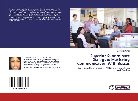 Superior-Subordinate Dialogue: Mastering Communication With Bosses: Examining Communication Within and Across Races and Genders