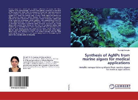 Synthesis of AgNPs from marine algaes for medical applications: Metallic nanoparticles synthesis from marine algaes for medical applications