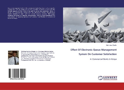 Effect Of Electronic Queue Management System On Customer Satisfaction: In Commercial Banks In Kenya