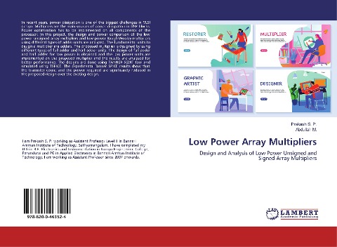 Low Power Array Multipliers: Design and Analysis of Low Power Unsigned and Signed Array Multipliers