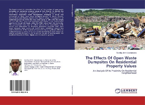 The Effects Of Open Waste Dumpsites On Residential Property Values: An Analysis Of Its Proximity On Residential Neighborhood