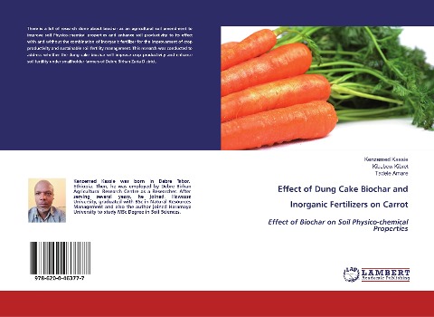 Effect of Dung Cake Biochar and Inorganic Fertilizers on Carrot: Effect of Biochar on Soil Physico-chemical Properties