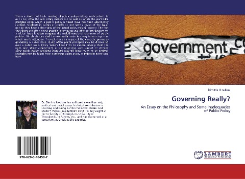 Governing Really?: An Essay on the Philosophy and Some Inadequacies of Public Policy