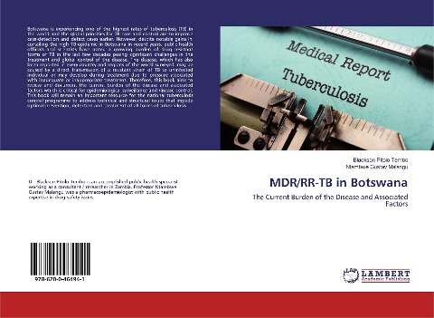 MDR/RR-TB in Botswana: The Current Burden of the Disease and Associated Factors