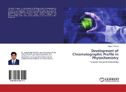 Development of Chromatographic Profile in Phytochemistry: To screen the plant metabolites