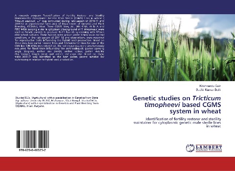 Genetic studies on Tricticum timopheevi based CGMS system in wheat: Identification of fertility restorer and sterility maintainer for cytoplasmic genetic male sterile lines in wheat